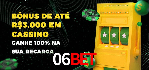 06BET melhor bônus de depósito